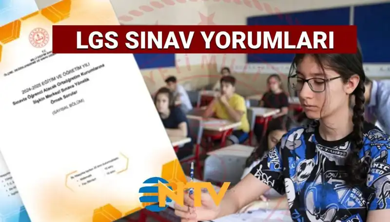 2025 LGS Sınavı Üzerine Değerlendirmeler: Zor Muydu, Kolay Mıydı?