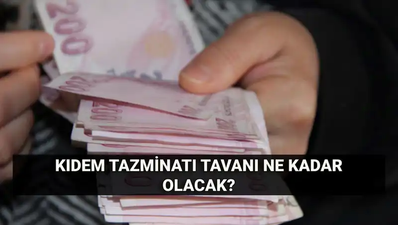 Kıdem Tazminatı Tavanı Temmuz’da Artacak mı? 2025 Hesaplamaları