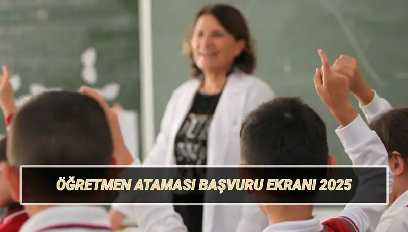 Öğretmen Atamaları İçin Başvuru Süreci Başladı: Tüm Detaylar Burada!