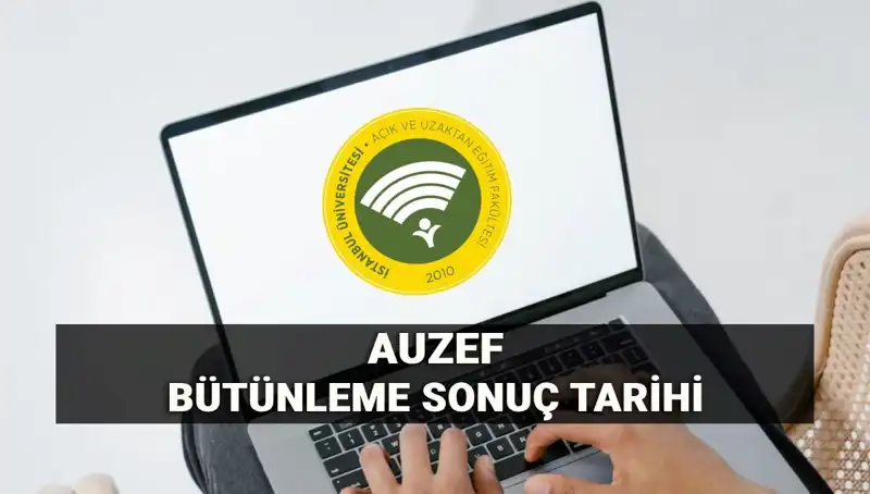 AUZEF Bütünleme Sonuçları İçin Geri Sayım Başladı: Beklenen Tarih Açıklandı!