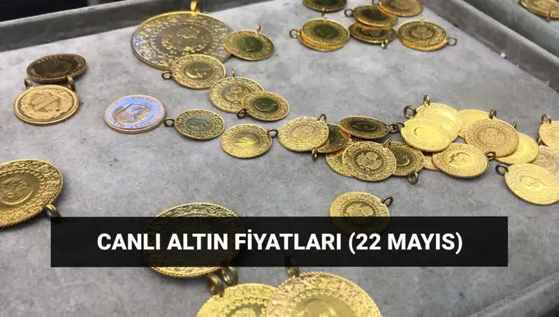 22 Mayıs 2023 Altın Fiyatları: Gram ve Çeyrek Altın Ne Olacak?