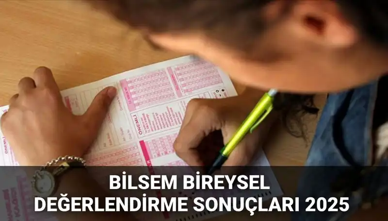 BİLSEM 2025 Değerlendirme Sonuçları Yayınlandı: Kayıt Hakkı Kazananlar Ne Zaman Açıklanacak?