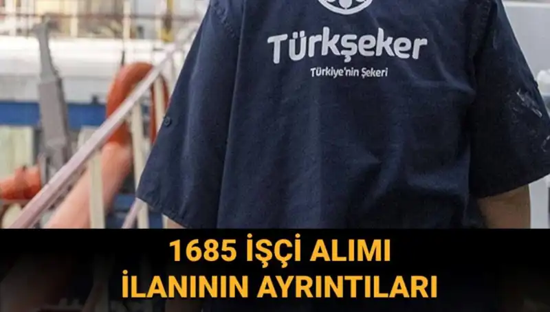 Türkiye'nin Gözde Şirketi TÜRKŞEKER İşçi Alımıyla İlgili Tüm Detaylar!