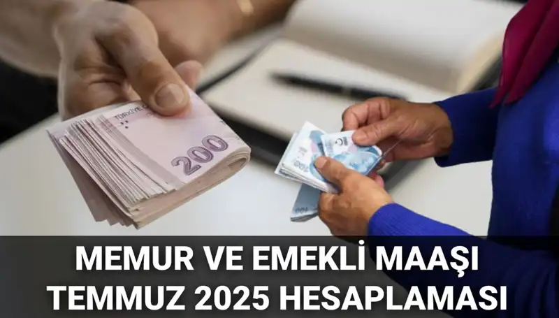 Temmuz 2025’te Memur ve Emekli Maaş Zamlarına Dair Beklentiler Ne?