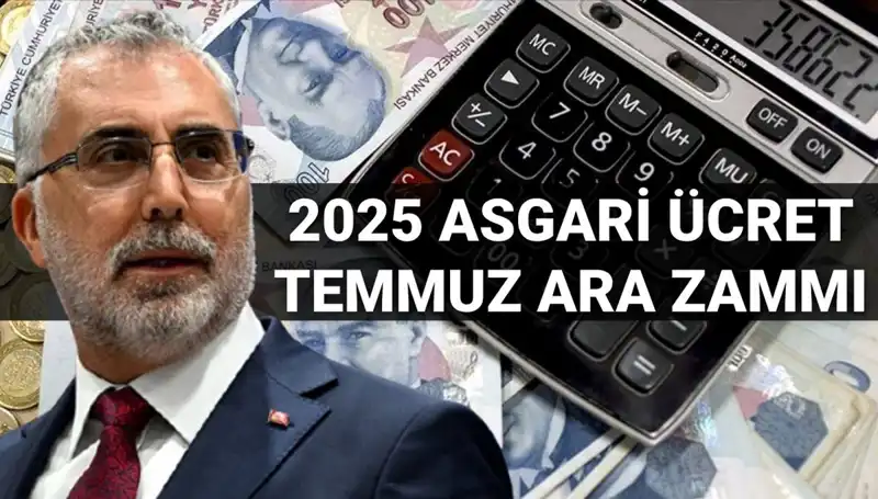 Asgari Ücrette Temmuz Ara Zammı: 2025’te Yeni Zam Bekleniyor mu?
