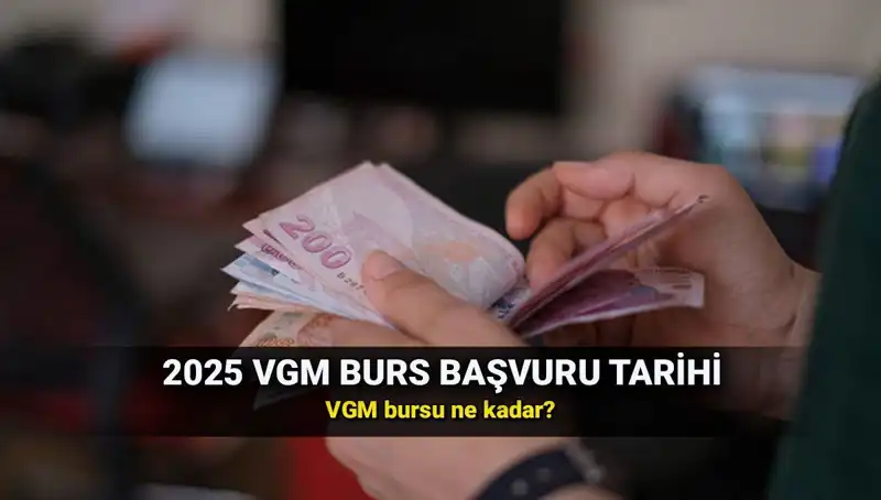 2025 VGM Burs Başvuruları Açıldı mı? İşte Tüm Detaylar