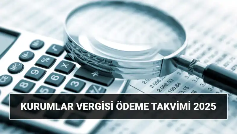 2025 Yılı İçin Beklenen Kurumlar Vergisi Oranı ve Beyan Süreci Değişiklikleri