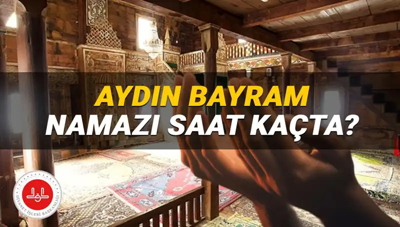 Aydın'da 2025 Kurban Bayramı Namazı Saati: Diyanet'in Belirlediği Saatler