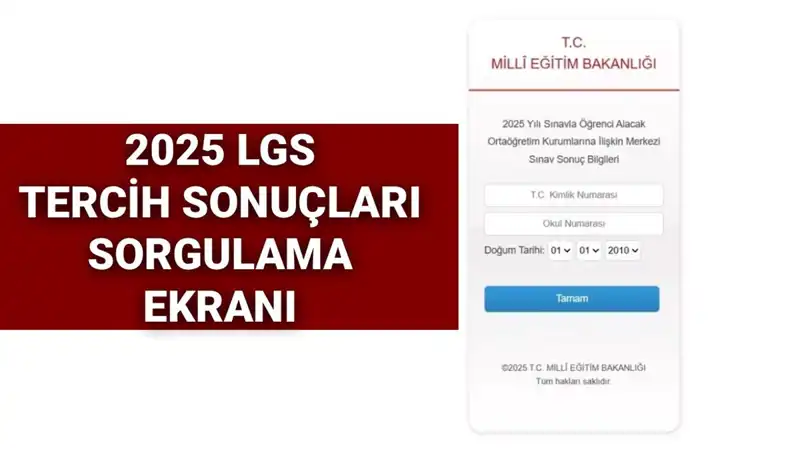 2025 LGS Tercih Sonuçları Açıklandı mı? İşte Tüm Detaylar!