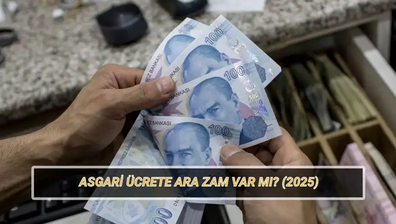 Asgari Ücrette Ara Zam Tartışmaları: Temmuz'da Zammı Bekleyen Çalışanlar Kimler?