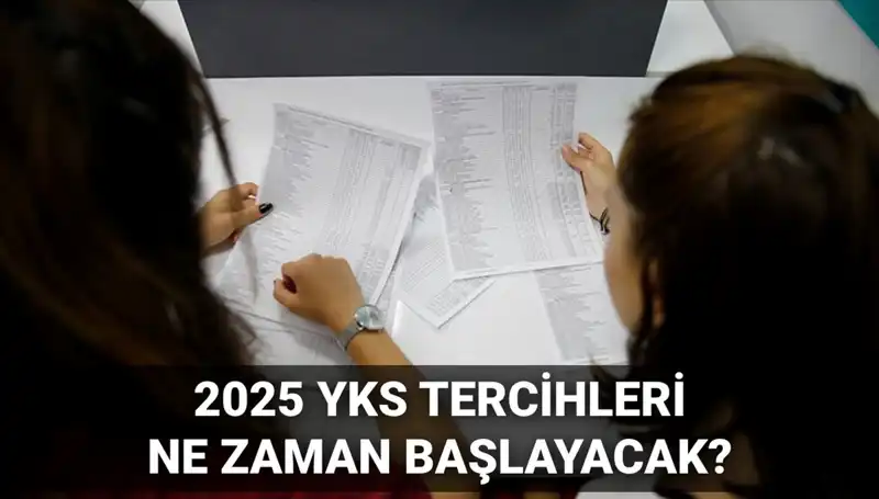 2025 YKS Üniversite Tercih Tarihleri Belli Oldu: İşte Detaylar!