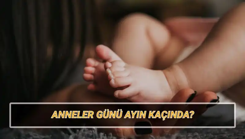 Anneler Günü 2025’te Ne Zaman? Tarihçesi ve Anlamı