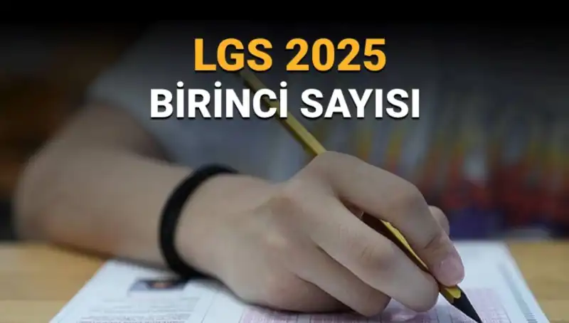 2025 LGS'de Birinci Olan Öğrenciler ve Tam Puan Sayısı Açıklandı