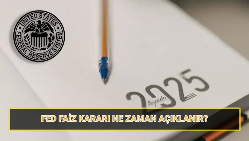 FED Mart Faiz Kararı Ne Zaman Açıklanacak? PPK Toplantısı Beklentileri