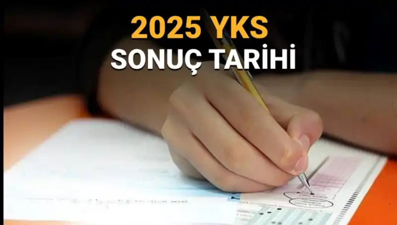 2025 YKS Sonuçları Hakkında Bilmeniz Gereken Her Şey
