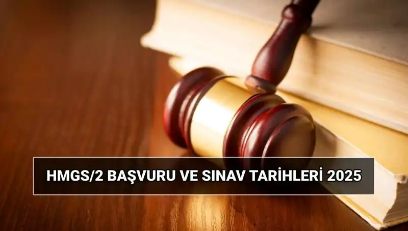 2025 HMGS/2 Sınavı Nedir? Başvuru Tarihleri ve Detaylar Açıklandı!