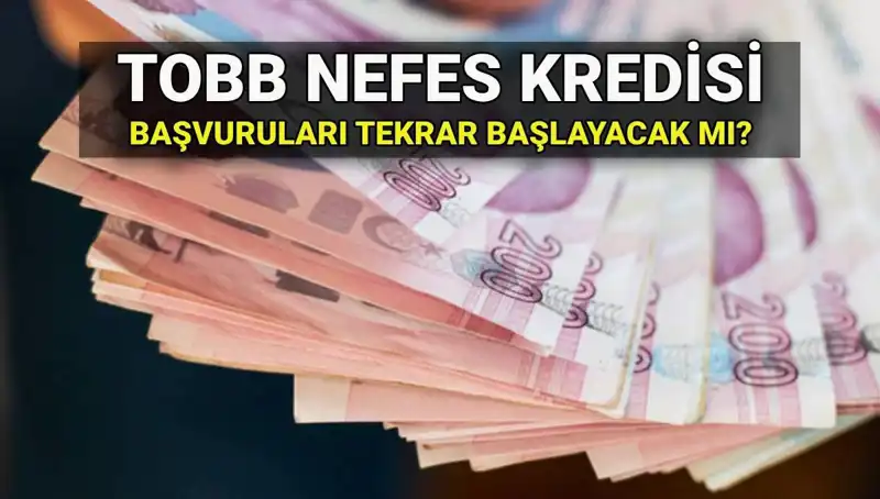 TOBB Nefes Kredisi Başvuruları Sona Erdi mi? 2025 İçin Yeni Fırsatlar Var mı?