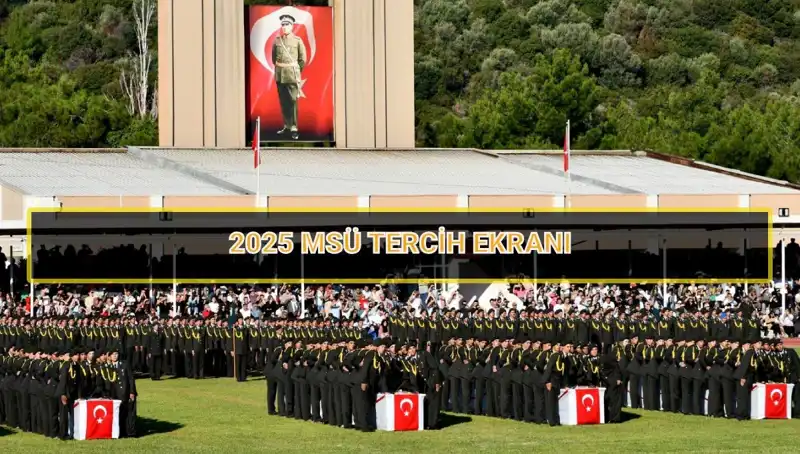 2025 MSÜ Tercih Süresi: Son Dakikalar Nedir, Nasıl Yapılır?