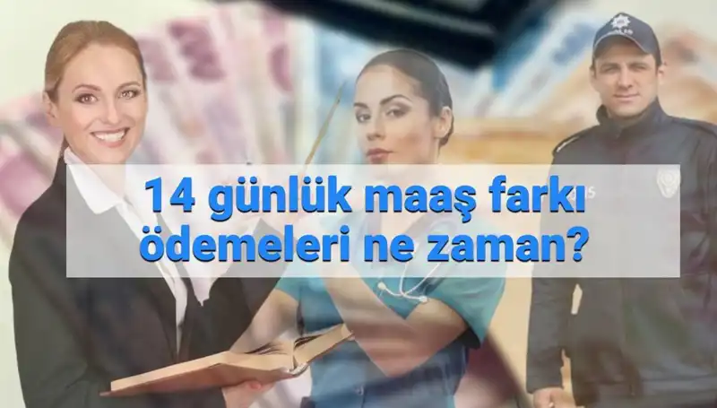 Memur Maaş Farkı Ödemeleri: 14 Günlük Süreçte Son Gelişmeler Neler?