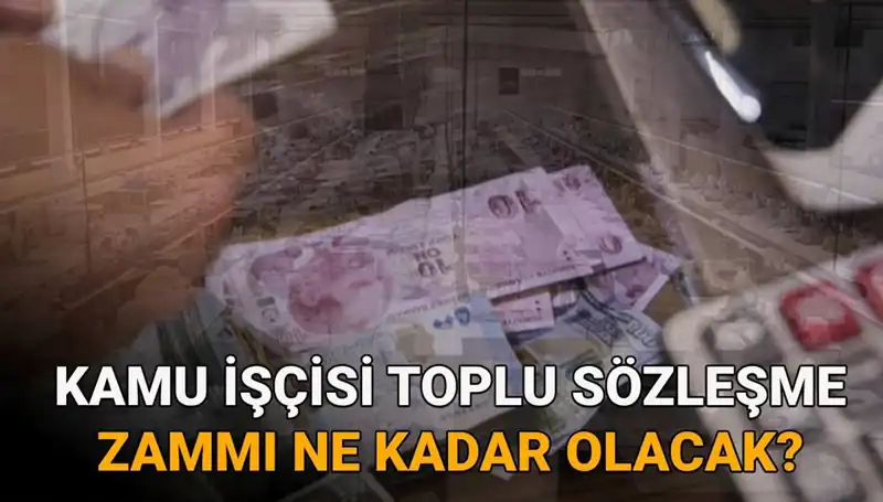 Kamu İşçilerine 2025 Toplu Sözleşme Zam Oranı Açıklandı: Gözler Bakan Işıkhan'da