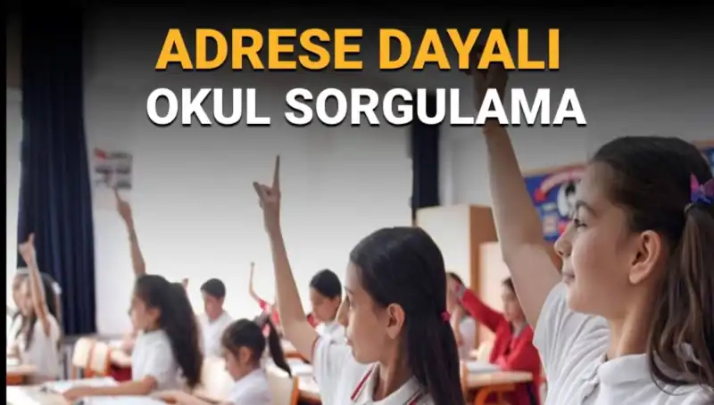 Çocuğum Hangi Okula Gidecek? İşte Adrese Dayalı Okul Sorgulama Rehberi!