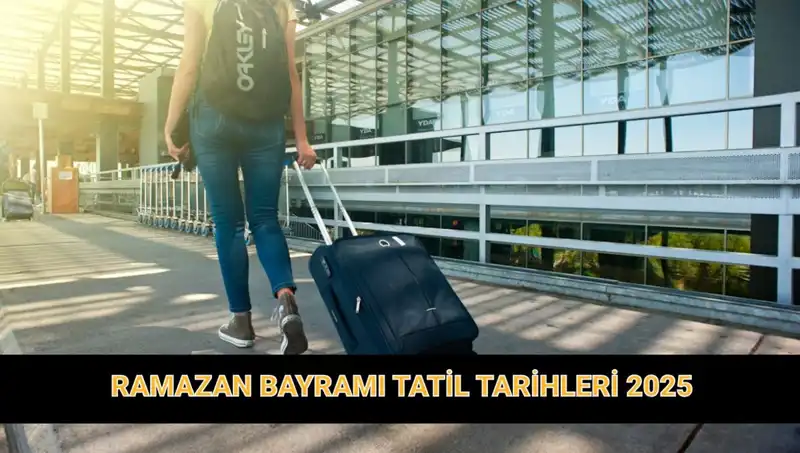 2025 Ramazan Bayramı Tatil Süresi: Kaç Gün Olacak, Uzayacak Mı?
