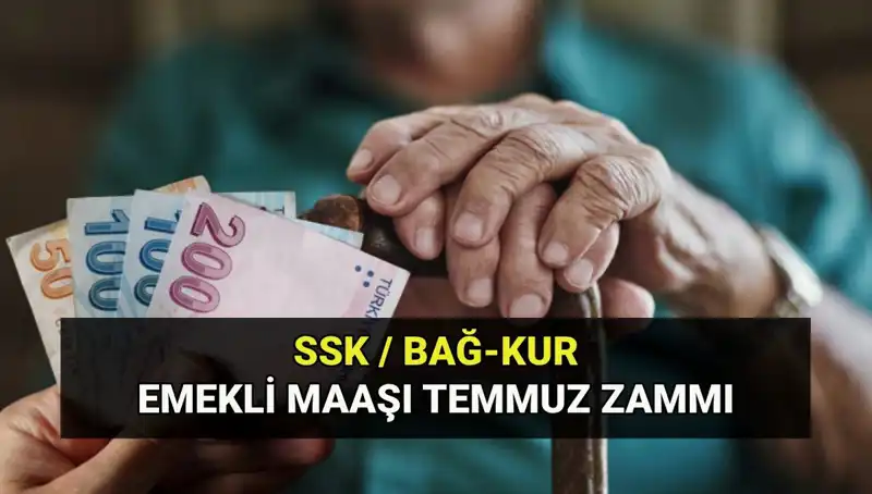 Temmuz 2025 Emekli Maaşları Artışı: SSK, Bağkur ve Emekli Sandığı Yenilikleri