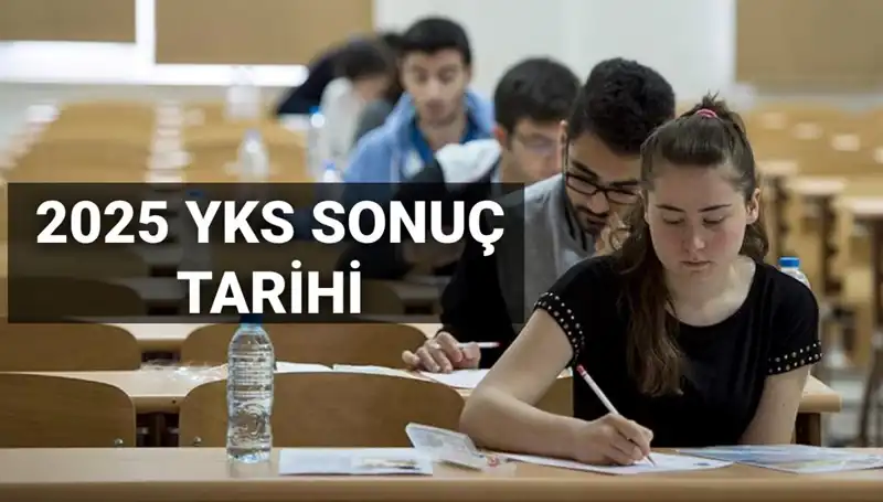 YKS Sonuçları 2025 Ne Zaman Açıklanacak? ÖSYM'den Kritik Tarih!