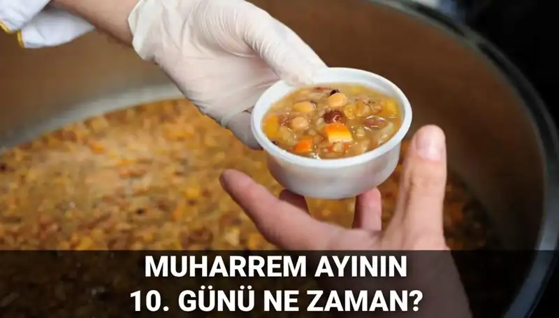 Aşure Günü 2025: Muharrem Ayında İdrak Edilecek Tarih Belli Oldu